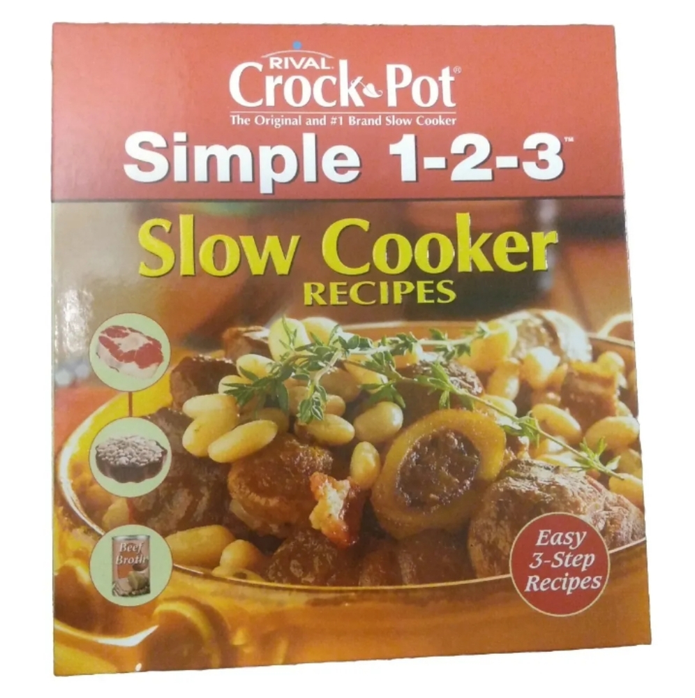 Rival Crock Pot Slow Cooker Easy 3 Step Recipes (Simple 1-2-3) Spiral Bound